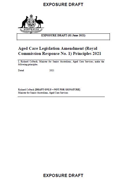 Exposure draft: Aged Care Legislation Amendment (Royal Commission Response No. 1) Principles 2021 