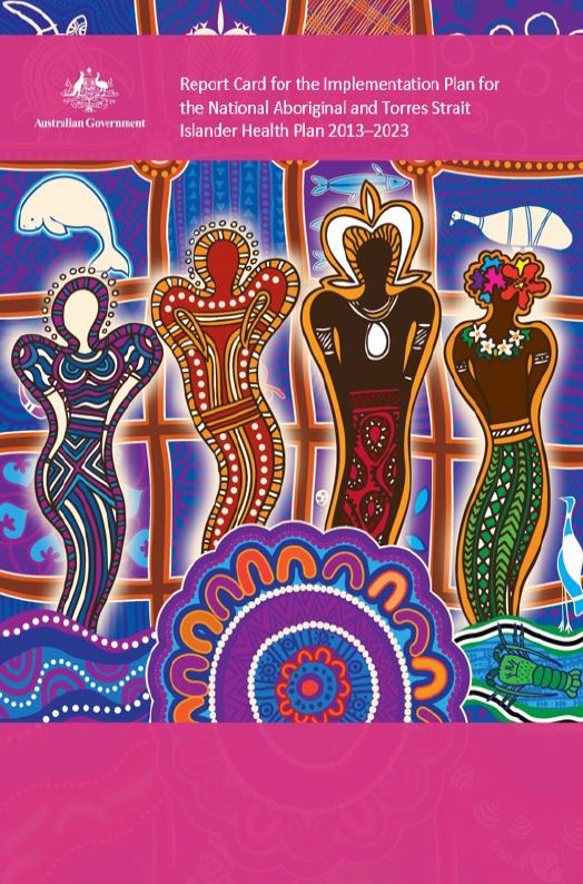 Cover image for Report card for the Implementation Plan for the National Aboriginal and Torres Strait Islander Health Plan 2013–2023