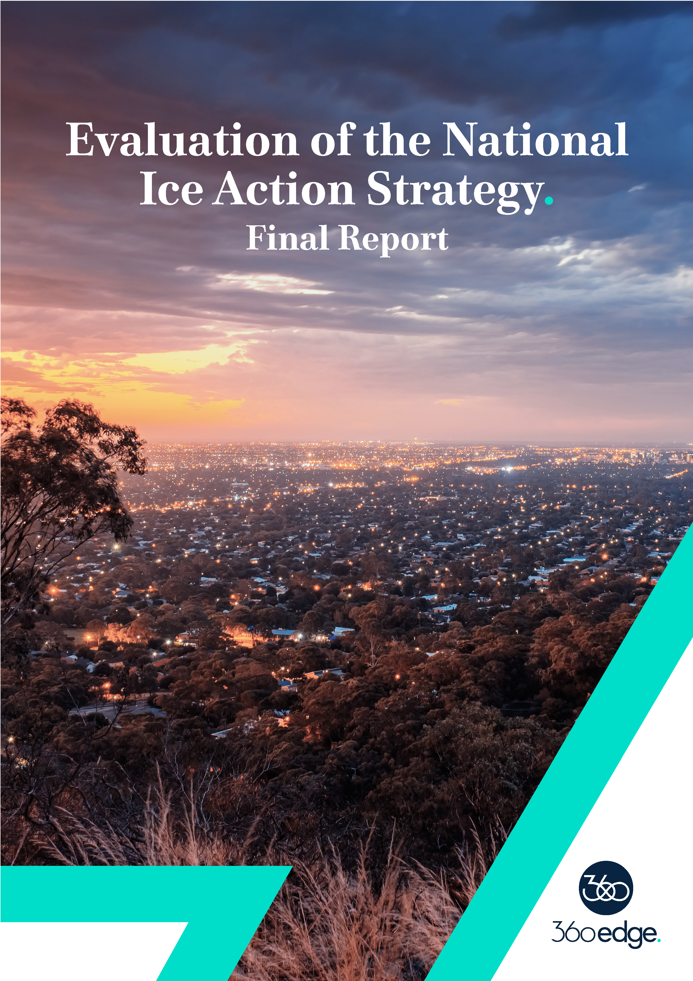 National Ice Action Strategy Evaluation. 