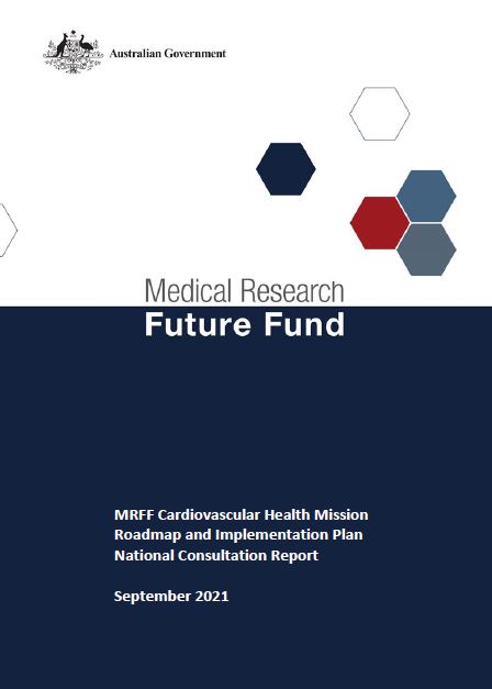 MRFF Cardiovascular Health Mission Roadmap and Implementation Plan National Consultation Report