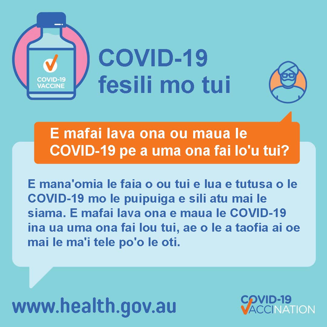 Covid 19 Vaccination Social E Mafai Lava Ona Ou Maua Le Covid 19 Pe A Uma Ona Fai Lo U Tui Can I Still Get Covid 19 After Having The Vaccine Australian Government