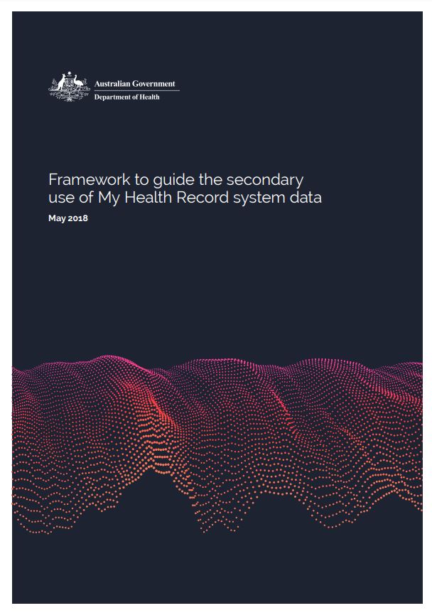 Framework to guide the secondary use of My Health Record system data