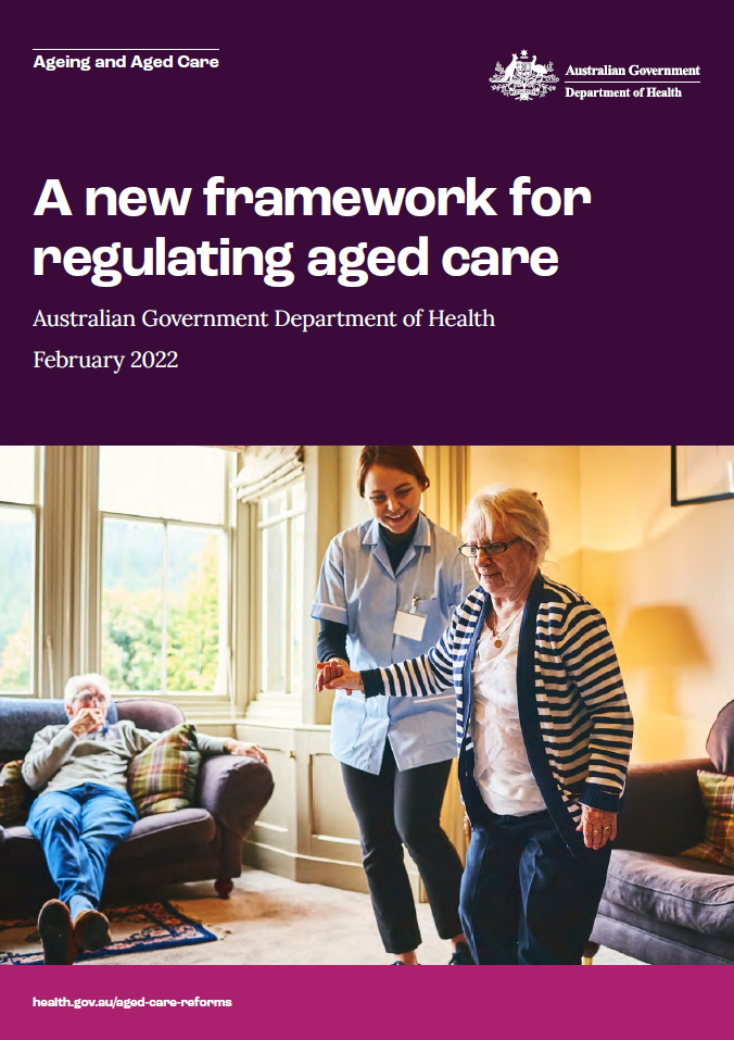 Concepts for a new framework for regulating aged care – Plain English