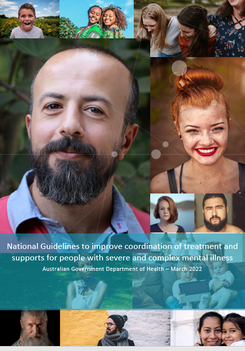 National Guidelines to improve coordination of treatment and supports for people with severe and complex mental illness