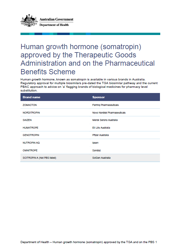 Human growth hormone (somatropin) approved by the Therapeutic Goods Administration and on the Pharmaceutical Benefits Scheme