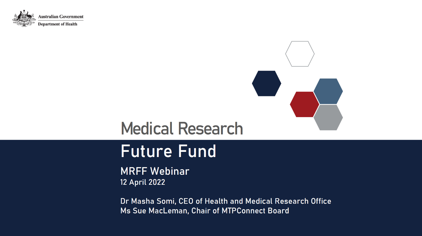 Medical Research Future Fund webinar presentation – 12 April 2022
