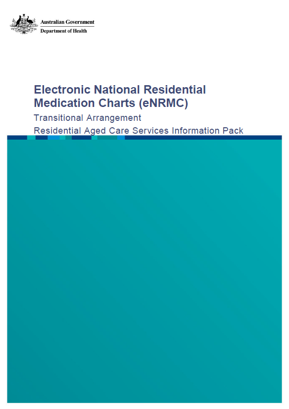 Cover image for Electronic National Residential Medication Charts (eNRMC) transitional arrangement – Residential aged care services information pack