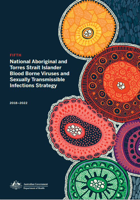 Cover image for Fifth National Aboriginal and Torres Strait Islander Bloodborne Viruses and Sexually Transmissible Infections Strategy 2018–2022
