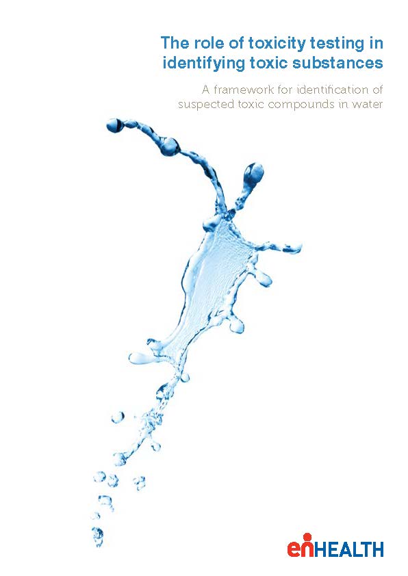 Cover image for enHealth guidance – The role of toxicity testing in identifying toxic substances in water