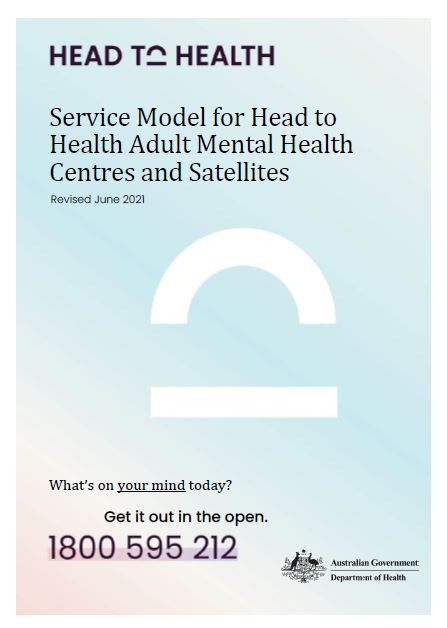 Service Model for Head to Health Adult Mental Health Centres and Satellites