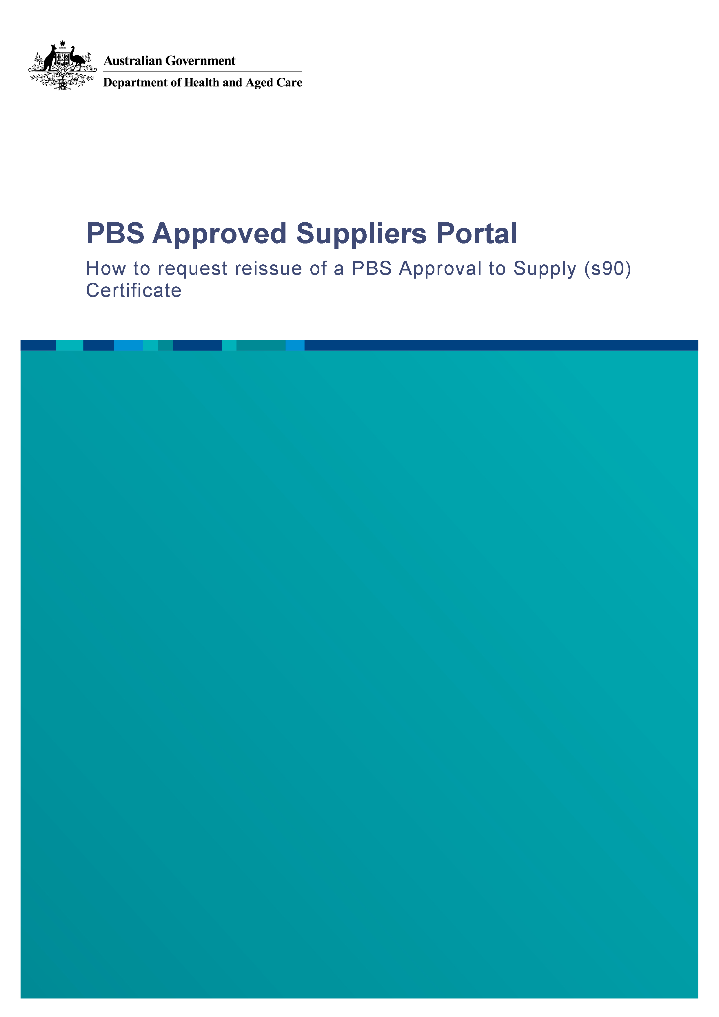 PAP109 - How to request reissue of a PBS Approval to Supply (s90) Certificate cover