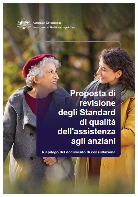Consultation Paper - Summary Aged Care Quality Standards Review (Italian)