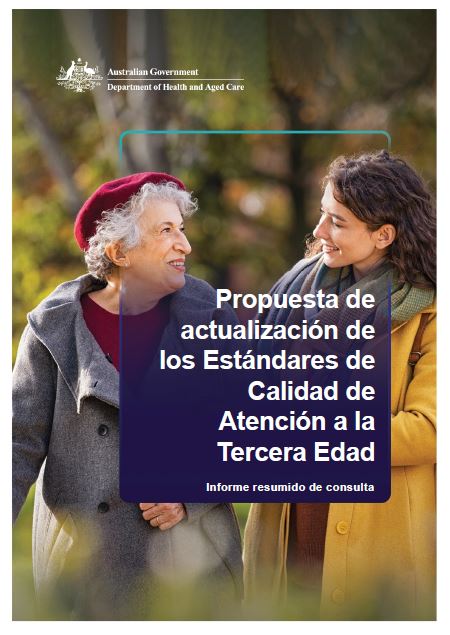 Consultation Paper - Summary Aged Care Quality Standards Review (Spanish)