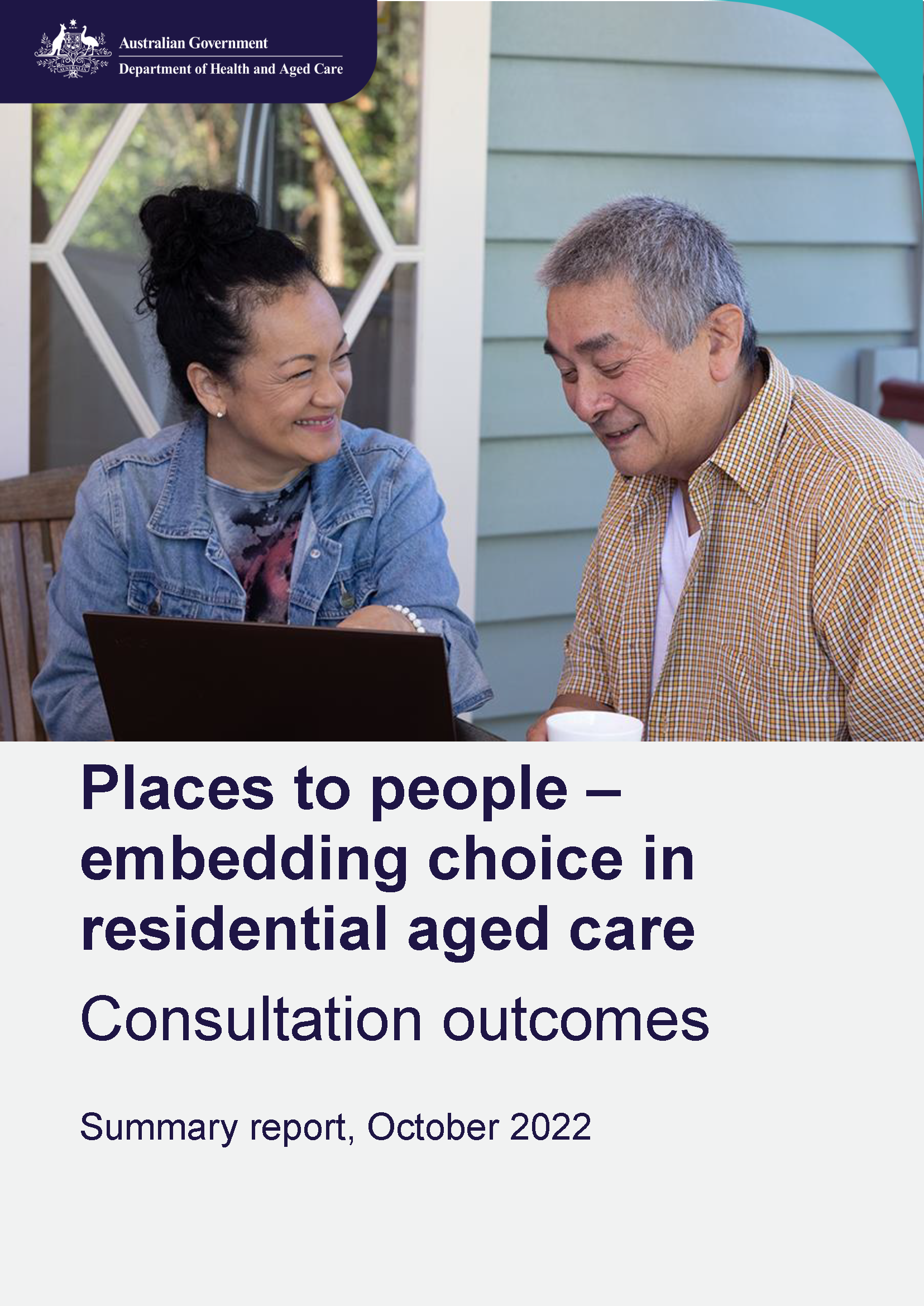Places to people – embedding choice in residential aged care – consultation outcomes cover page