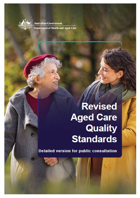 Revised Aged Care Quality Standards – detailed draft for public consultation 