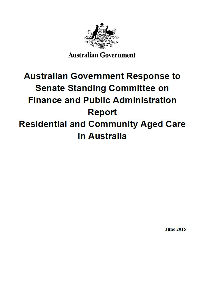 Cover image for Australian Government Response to Senate Standing Committee on Finance and Public Administration Report – Residential and Community Aged Care in Australia