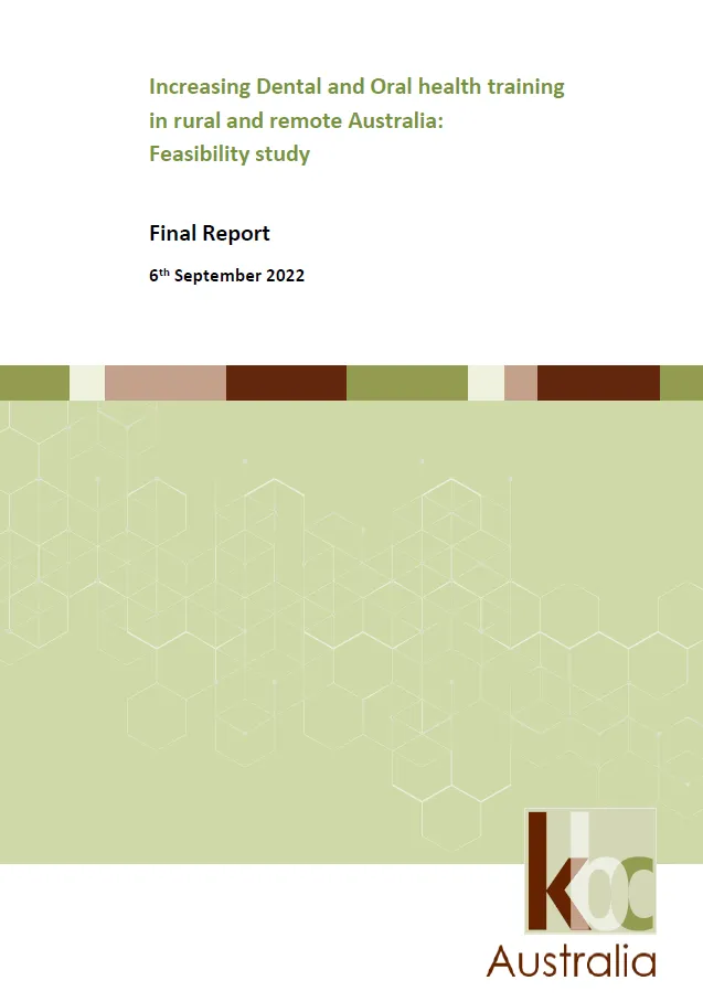 Increasing dental and oral health training in rural and remote Australia – Feasibility Study Final Report