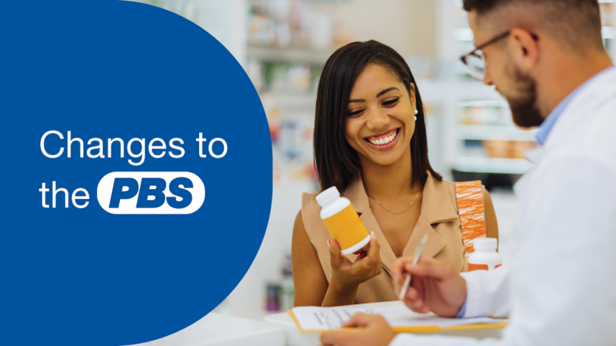 Smiling woman speaks to pharmacist while holding a bottle of pills. The text above them reads: Changes to the PBS.