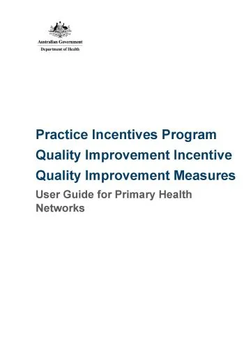 Cover image for Practice Incentives Program Quality Improvement Incentive quality improvement measures – User guide for Primary Health Networks