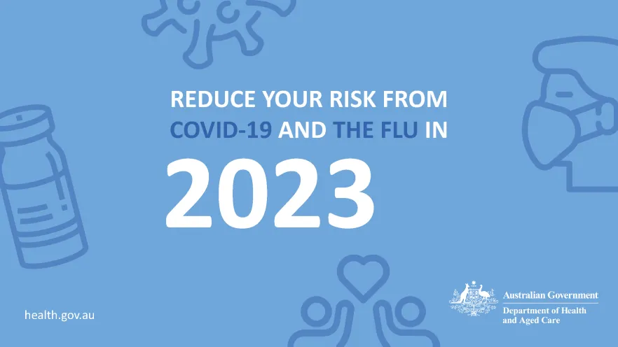 Reduce your risk from COVID-19 and the flue in 2023