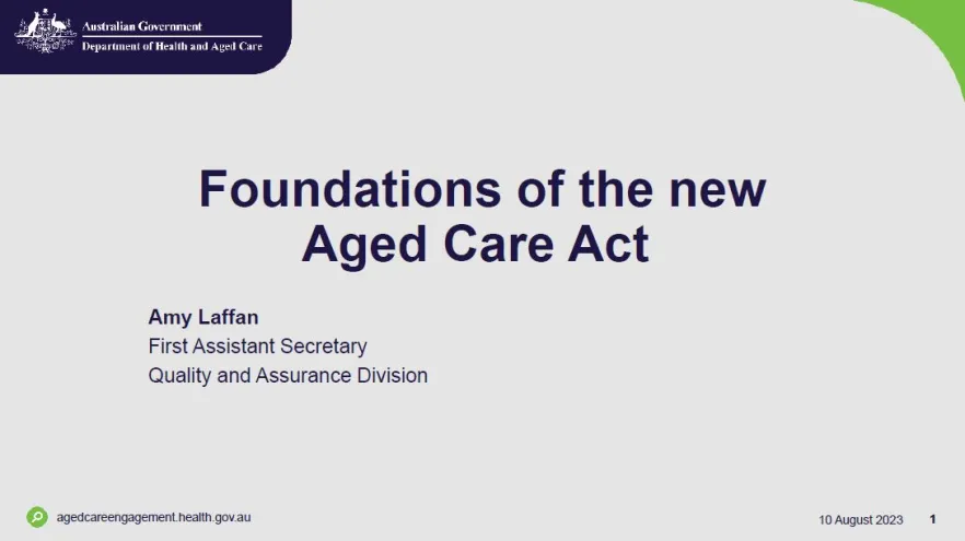 Foundations of the new Aged Care Act - Slides