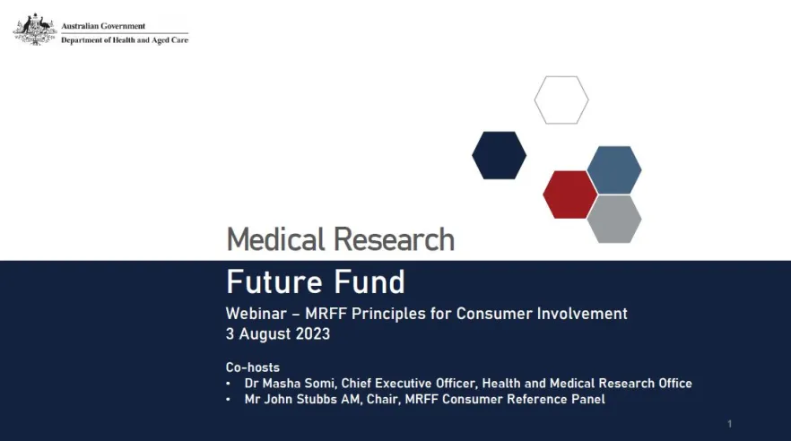 Medical Research Future Fund Research Principles for Consumer Involvement Webinar presentation – 3 August 2023
