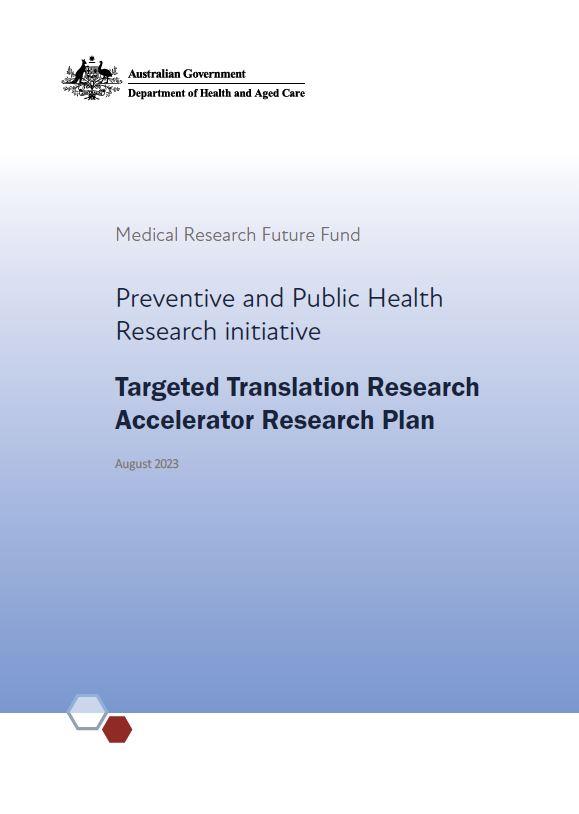 MRFF Targeted Translation Research Accelerator Research Plan