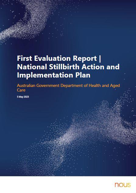 National Stillbirth Action and Implementation Plan - Evaluation Report 2023