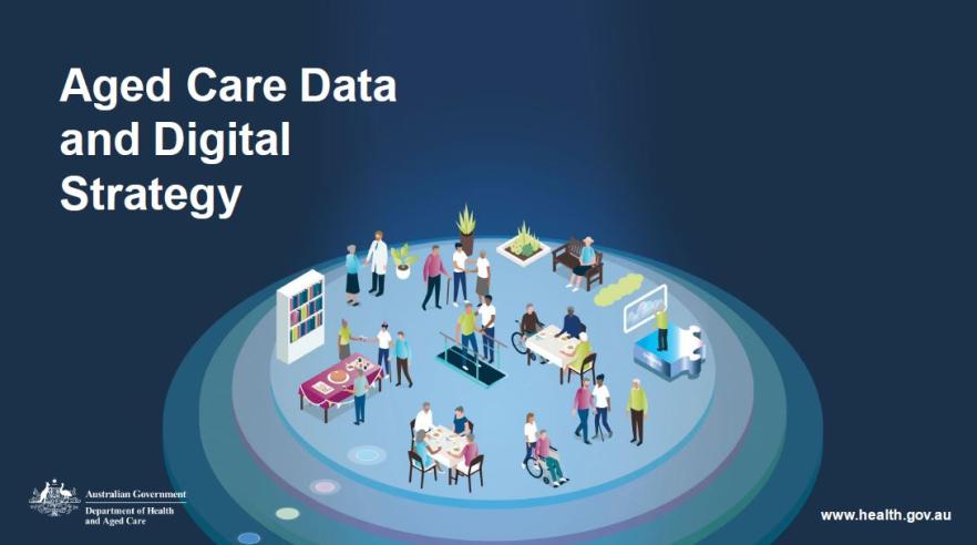 Aged Care Data and Digital Strategy - slides