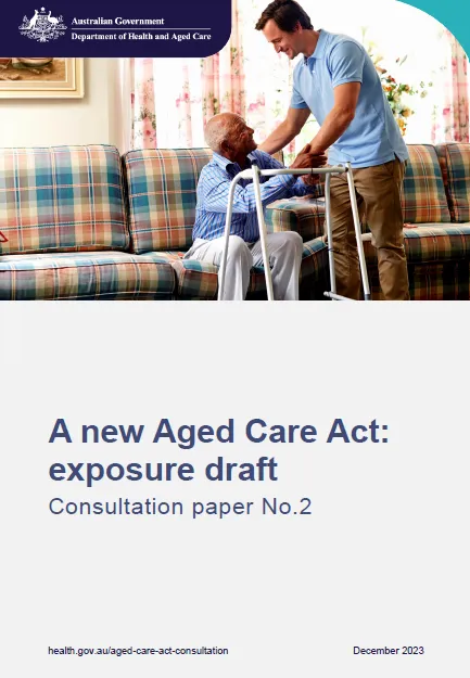 A new Aged Care Act exposure draft – Consultation paper no. 2 cover