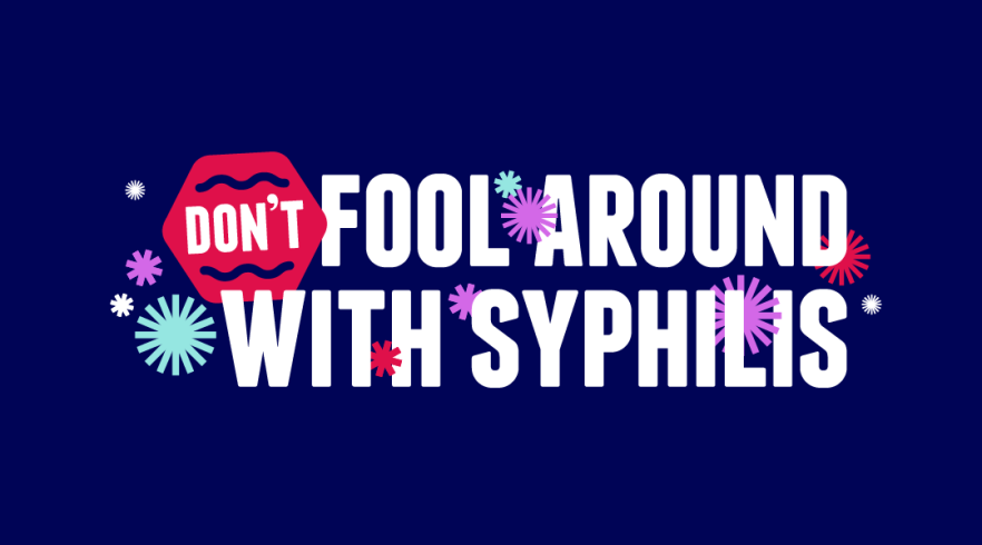 Don't fool around with syphilis