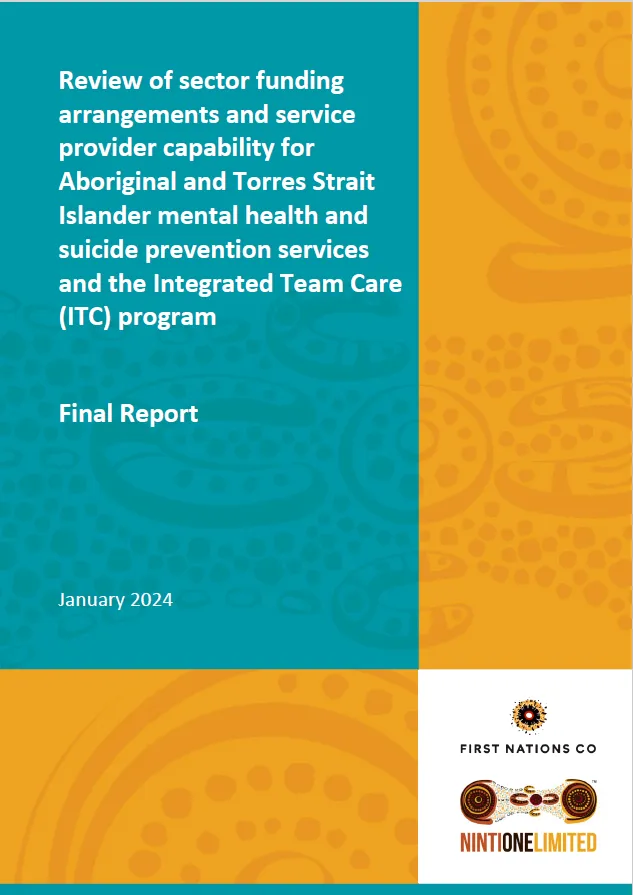Review of funding and provider capability for First Nations mental health and suicide prevention and integrated care – Final report 