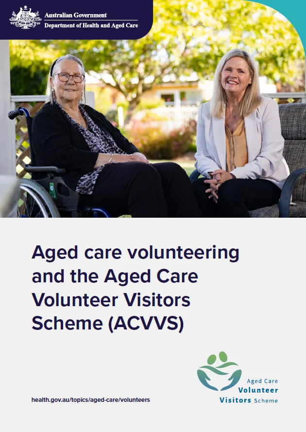 Aged care volunteering and the Aged Care Volunteer Visitors Scheme (ACVVS) booklet