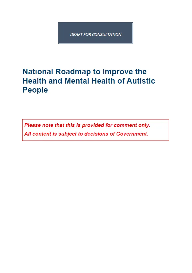 National Roadmap to Improve the Health and Mental Health of Autistic People – Consultation draft