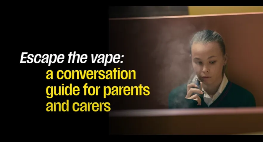 Escape the vape: A conversation guide for parents and carers