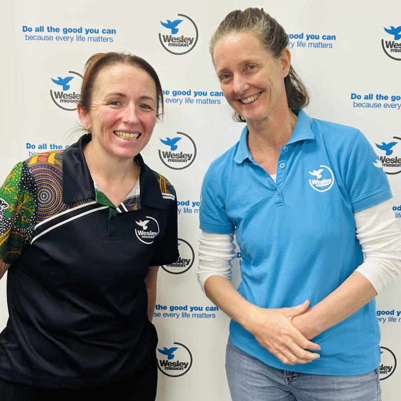 2 staff members from Wesley Mission, Jacquelin (Team Leader, left) with Georgina (Regional Manager, right)