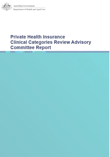 Cover image for the Private Health Insurance Clinical Categories Review Advisory Committee Report