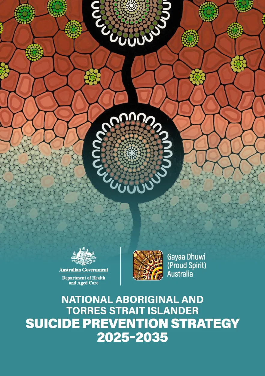Cover Image for National Aboriginal and Torres Strait Islander Suicide Prevention Strategy 2025-2035