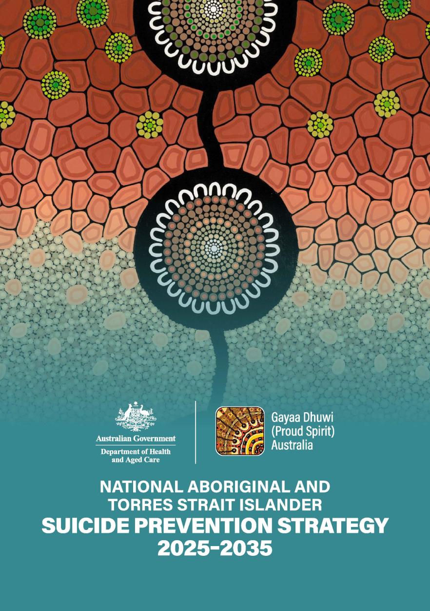 Cover Image for National Aboriginal and Torres Strait Islander Suicide Prevention Strategy 2025-2035