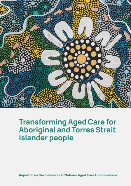 Image_Transforming Aged Care for Aboriginal and Torres Strait Islander people Report