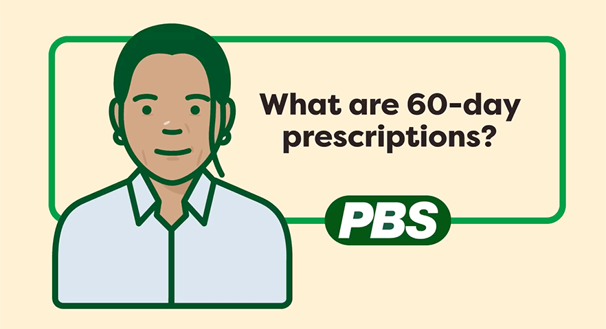 What are 60-day prescriptions