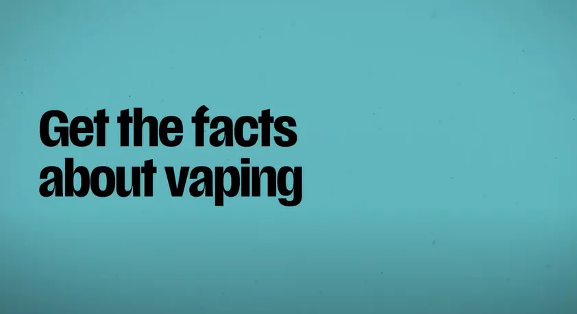 Get the facts about vaping