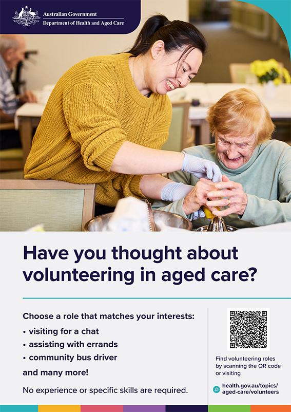 ‘Have you thought about volunteering in Aged Care’ A3 poster