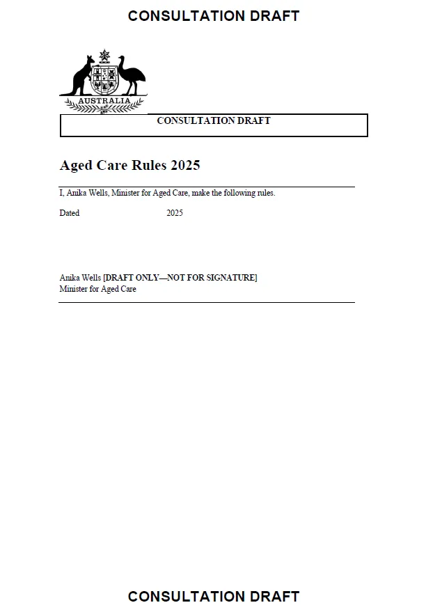 Consultation draft – Aged Care Rules 2025