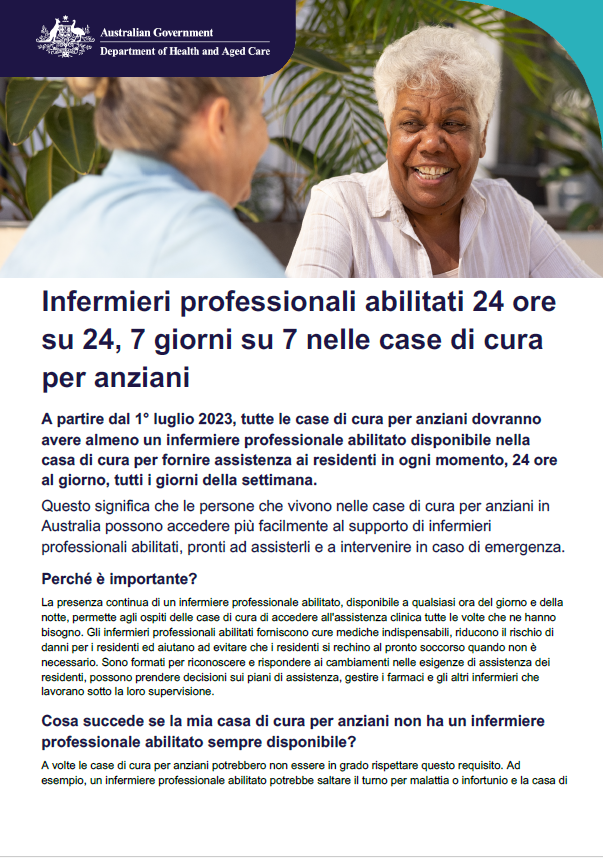 Questo foglio informativo aiuta le persone anziane, le loro famiglie e gli assistenti a comprendere le responsabilità del personale infermieristico professionale presente 24 ore su 24, 7 giorni su 7, nelle case di cura per anziani.