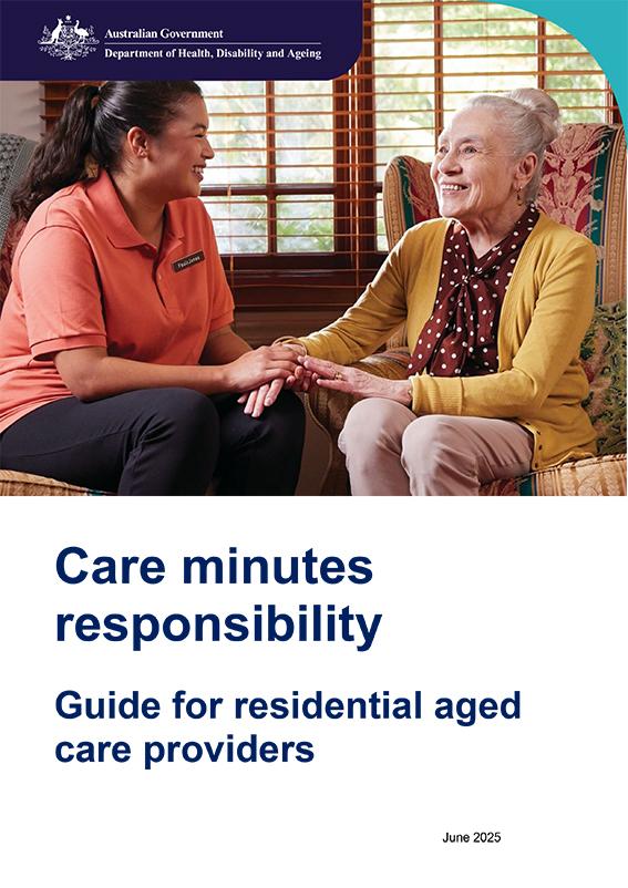 Care Minutes Responsibility Guide for residential aged care providers