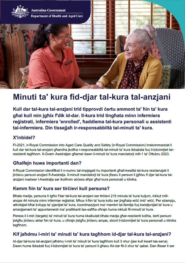 Din l-informazzjoni tgħin persuni, lill-familji tagħhom u dawk li jieħdu ħsiebhom jifhmu l-obbligu tal-'care minutes' (minuti ta' kura) fid-djar tal-kura tal-anzjani.