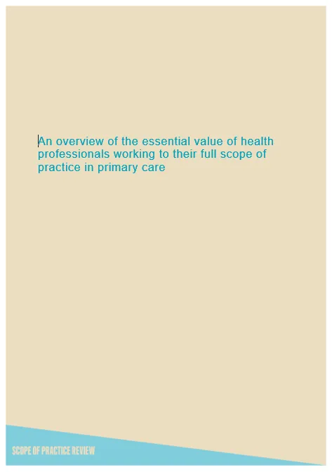 Cover page for the Overview of the essential value of health professionals working to their full scope of practice in primary care