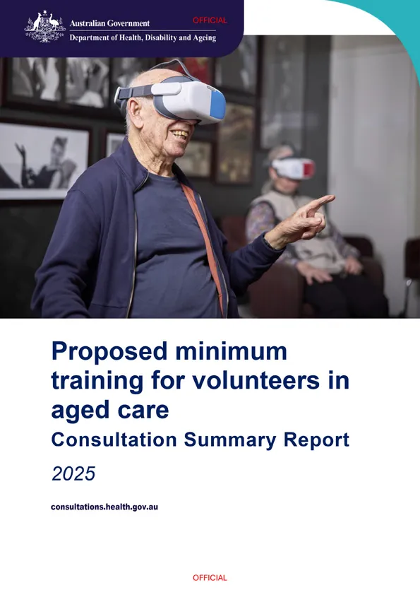 Proposed minimum training for volunteers in aged care – Consultation summary report – 2025