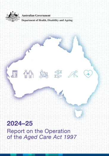 Report on the Operation of the Aged Care Act 2024-25 cover page